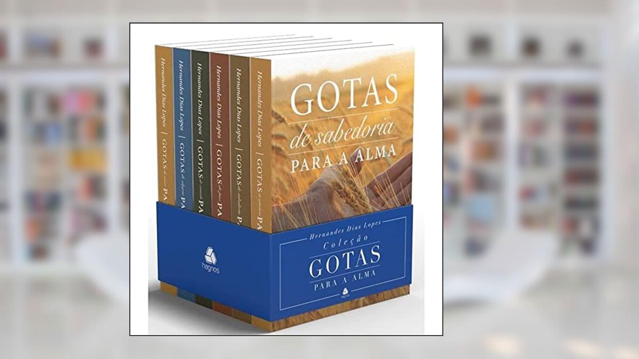 Coleção gotas para alma: (Kit 6 livros) | Hernandes Dias Lopes, do autor Hernandes Dias Lopes