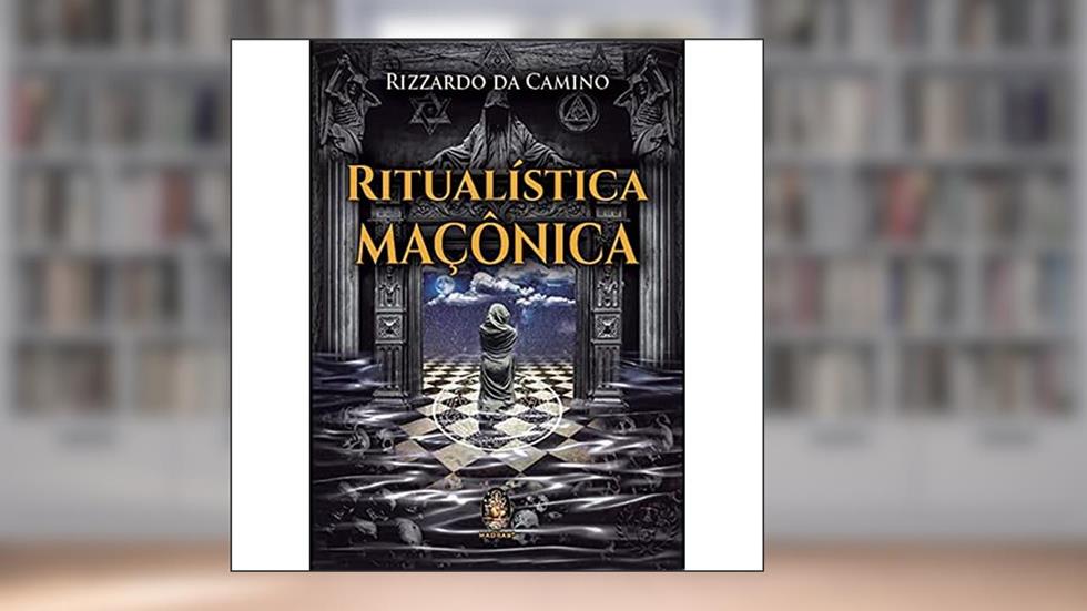 Ritualística Maçônica, do autor Rizzardo Da Camino