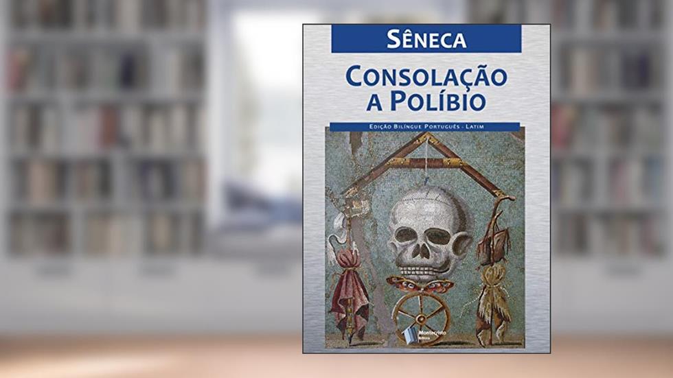 Consolação a Políbio, do autor Sêneca