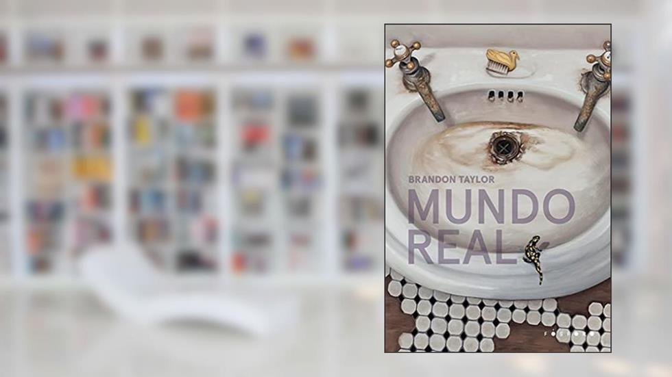 Mundo real, do autor Brandon Taylor