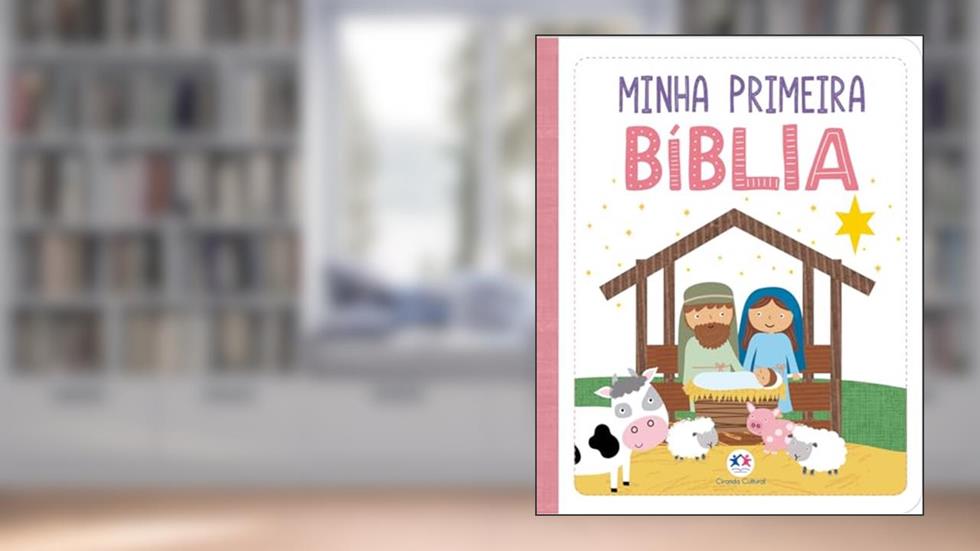 Minha primeira Bíblia - meninas, do autor Ciranda Cultural