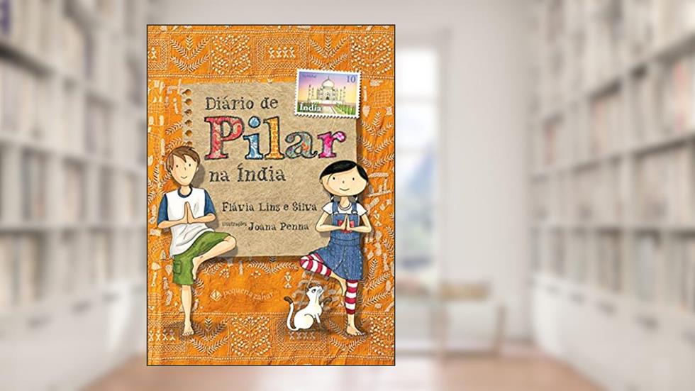 Diário de Pilar na Índia, do autor Flávia Lins e Silva