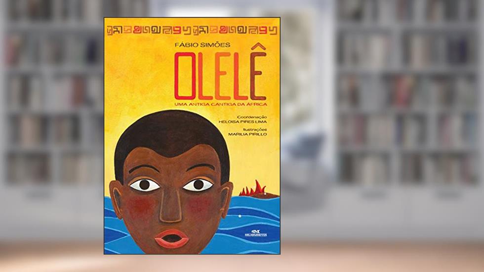Olelê: Uma antiga cantiga da África, do autor Fabio Simões