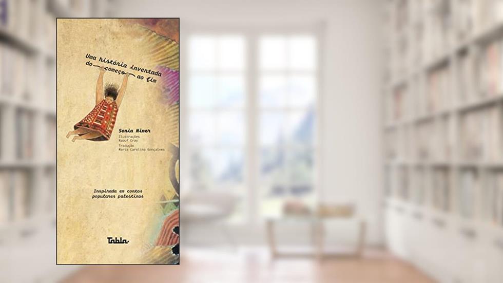 Uma História Inventada do Começo ao fim, do autor Sonia Nimer