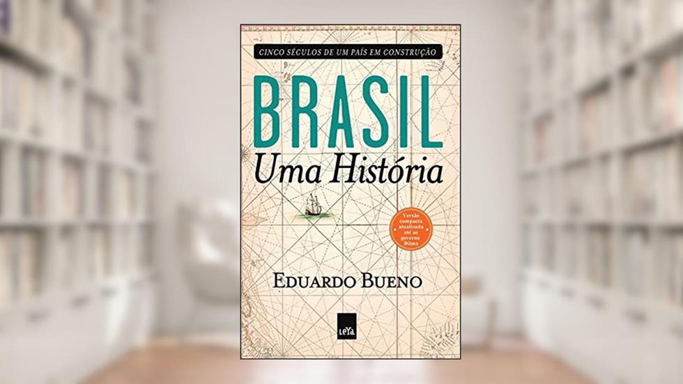 Brasil: uma história - versão compacta - Edição Slim, do autor Eduardo Bueno