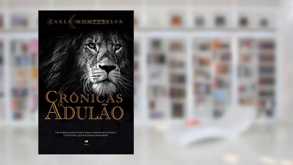 As Crônicas de Adulão: Volume Único, do autor Carla Montebeler