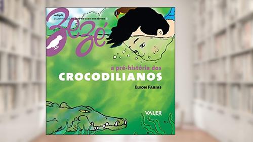 Capa de A pré-história dos crocodilianos: 2, do autor Elson Farias