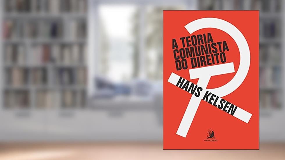A Teoria Comunista do Direito, do autor Hans Kelsen