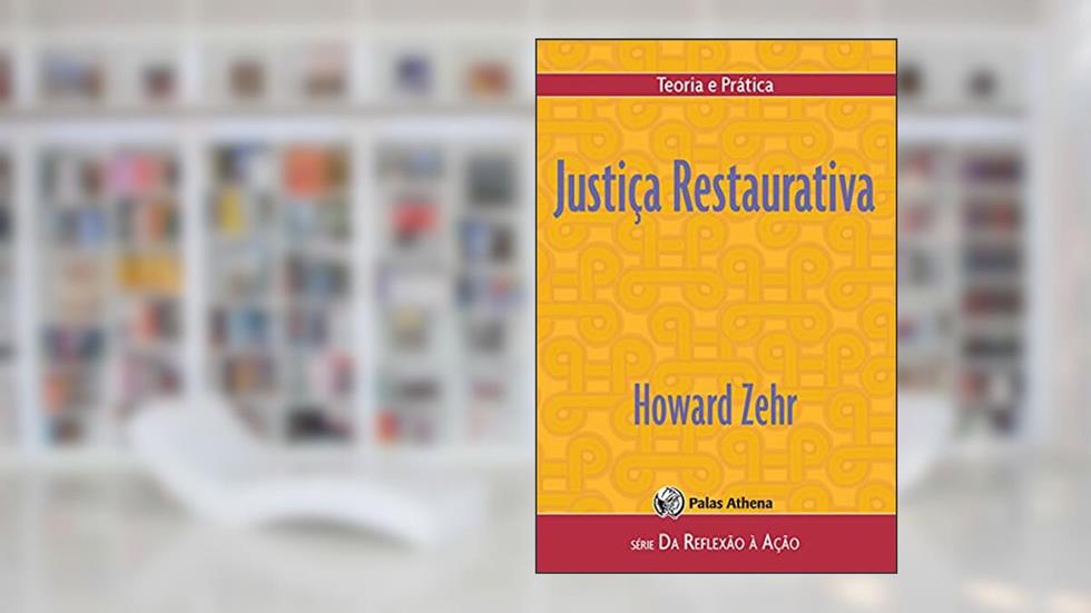 Justiça restaurativa, do autor Howard Zehr