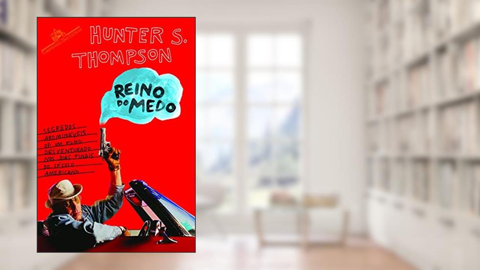 Reino do medo, do autor Hunter S. Thompson