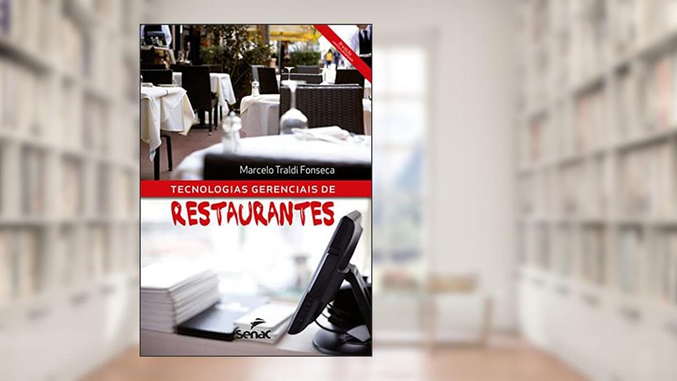 Técnologias gerencias de restaurante, do autor Marcelo Traldi Fonseca