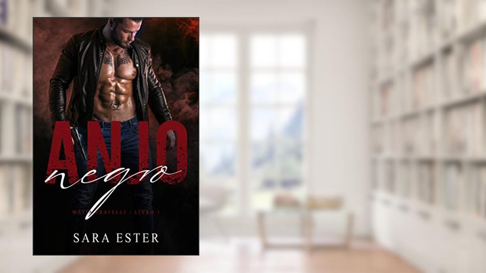 Anjo negro (Máfia Fratelli Livro 1), do autor Sara Ester