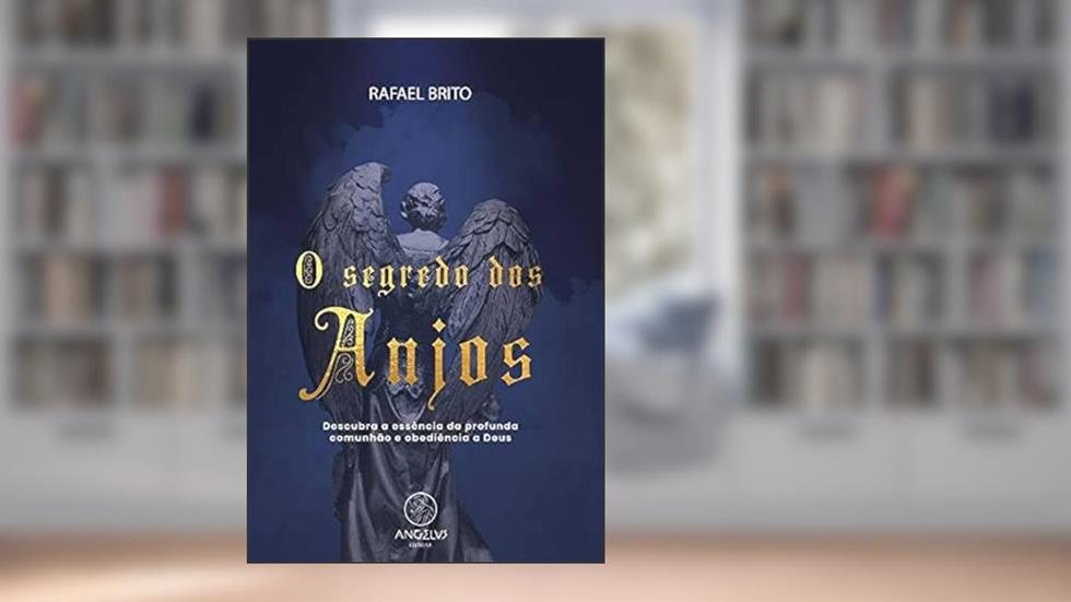 O segredo dos anjos, do autor Rafael Brito