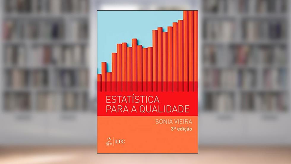 Estatística para a qualidade, do autor Sonia Vieira