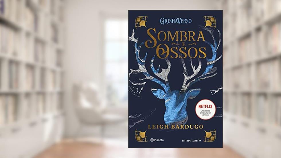 Sombra e Ossos (Sucesso do TikTok): (Grishaverso): 1, do autor Leigh Bardugo