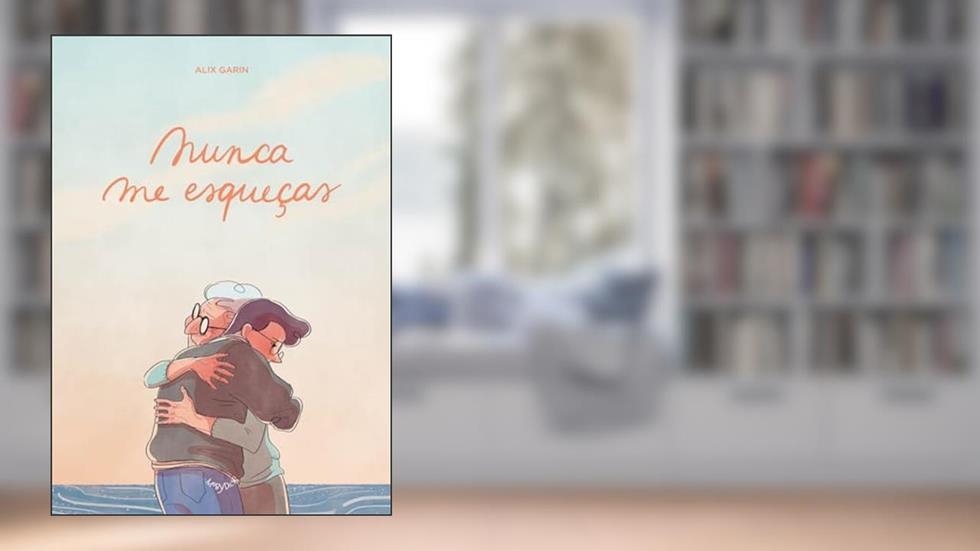 Nunca me esqueças, do autor Alix Garin