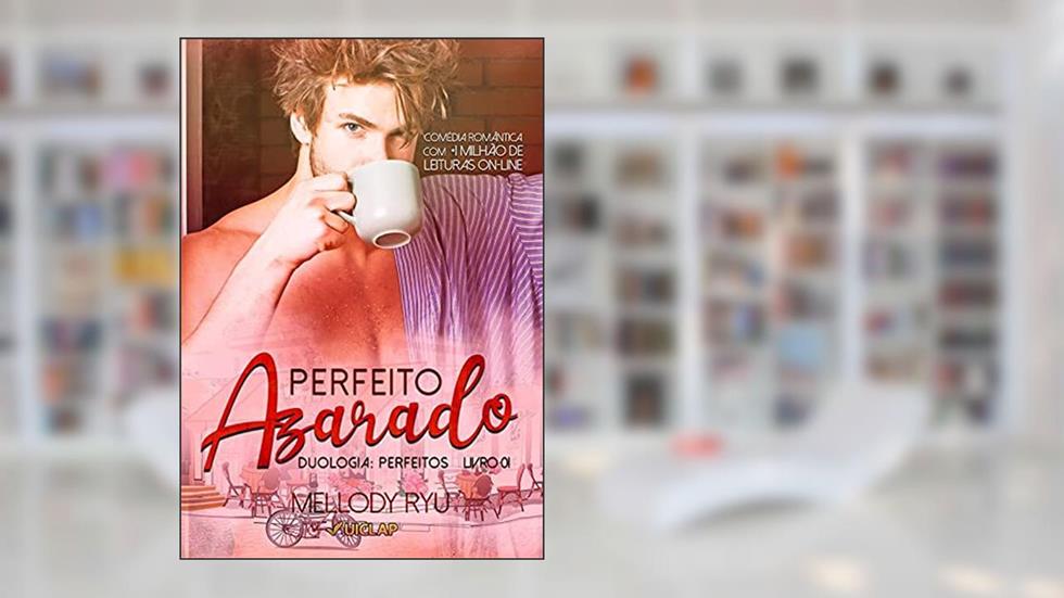 Perfeito Azarado, do autor Mellody Ryu