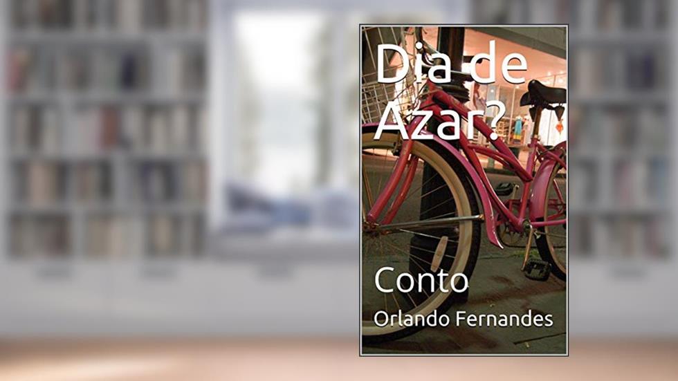 Dia de Azar?: Conto, do autor Orlando Fernandes