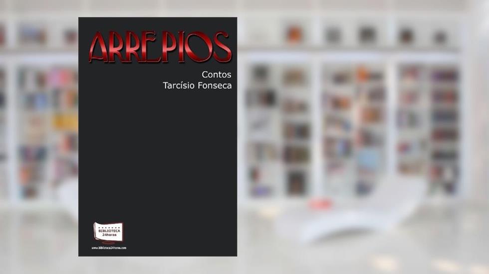 Arrepios, do autor Tarcísio Fonseca