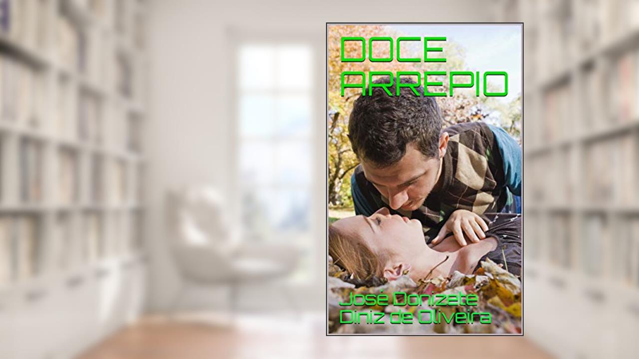 DOCE ARREPIO, do autor José Donizete Diniz de Oliveira