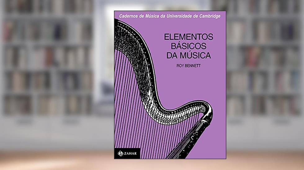 Elementos básicos da música, do autor Roy Bennett