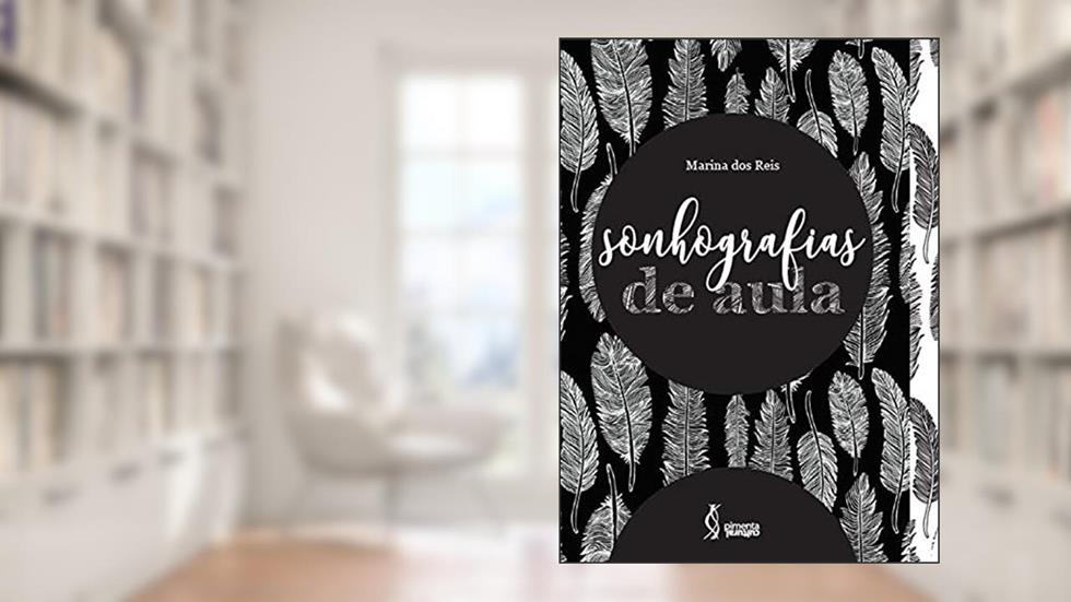 Sonhografias de aula, do autor Marina dos Reis