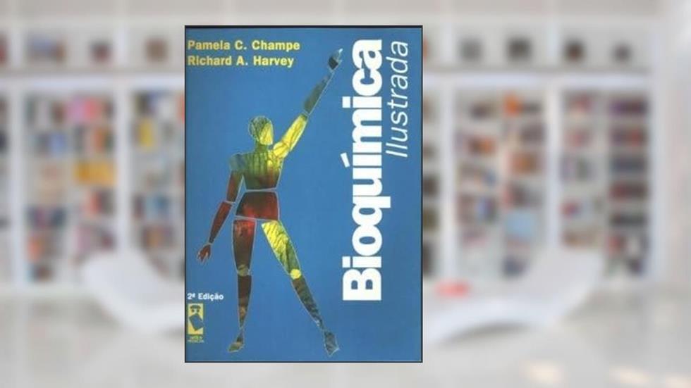 Bioquimica Ilustrada (Não Usar), do autor Pamela C. Champe