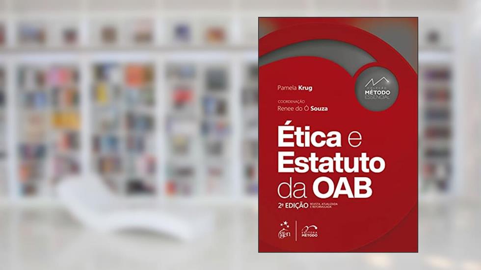 Coleção Método Essencial - Ética e Estatuto da OAB, do autor Pamela Krug
