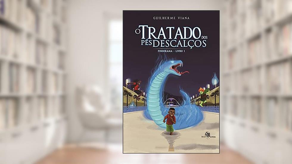 O Tratado dos pés descalços - Pindorama - Livro 1, do autor Guilherme Viana; Pamela Sousa