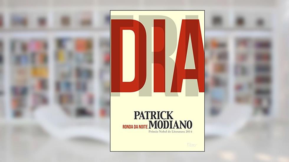 Ronda da noite, do autor Patrick Modiano