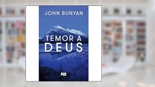 Capa de Temor a Deus / John Bunyan, do autor J. Bunyan