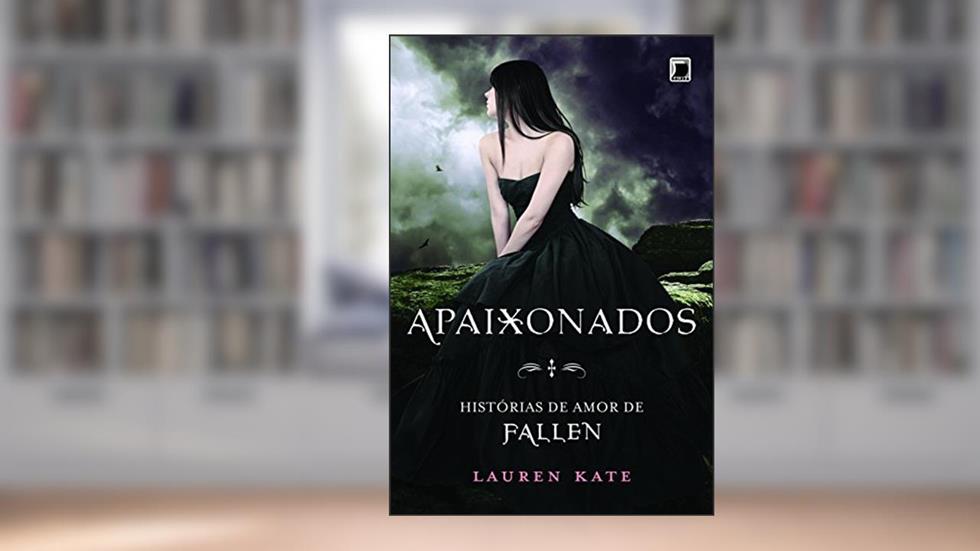 Apaixonados - Histórias de Amor de Fallen, do autor Lauren Kate