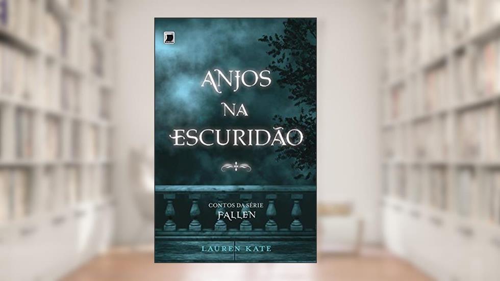 Anjos na escuridão - Fallen - vol. 4,5, do autor Lauren Kate