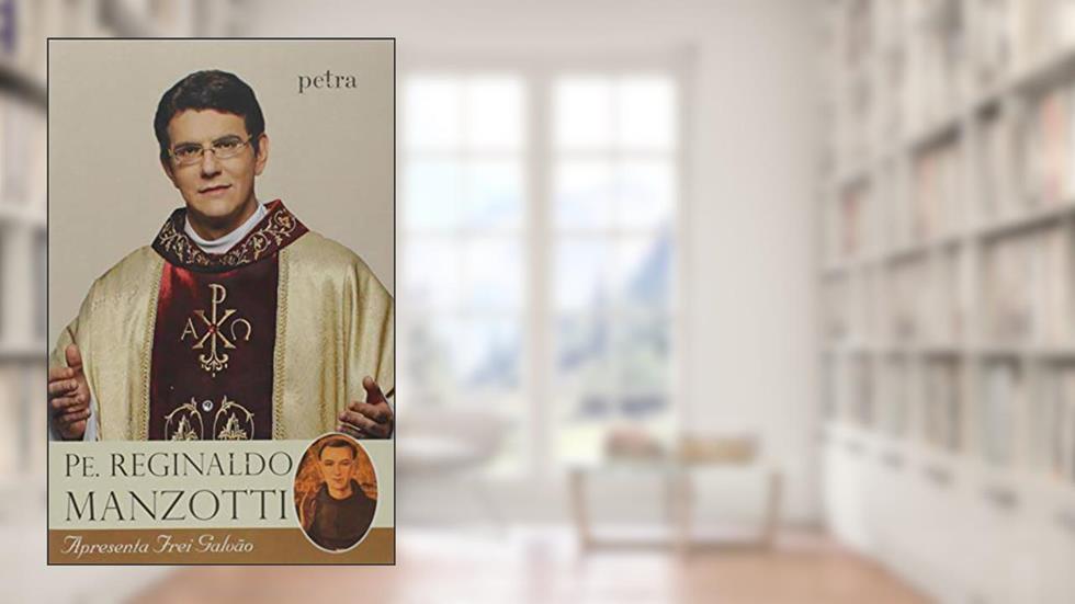Frei Galvão, do autor Padre Reginaldo Manzotti