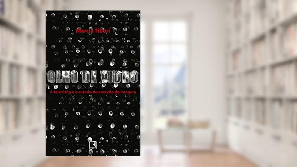 Olho de vidro, do autor Marcia Tiburi