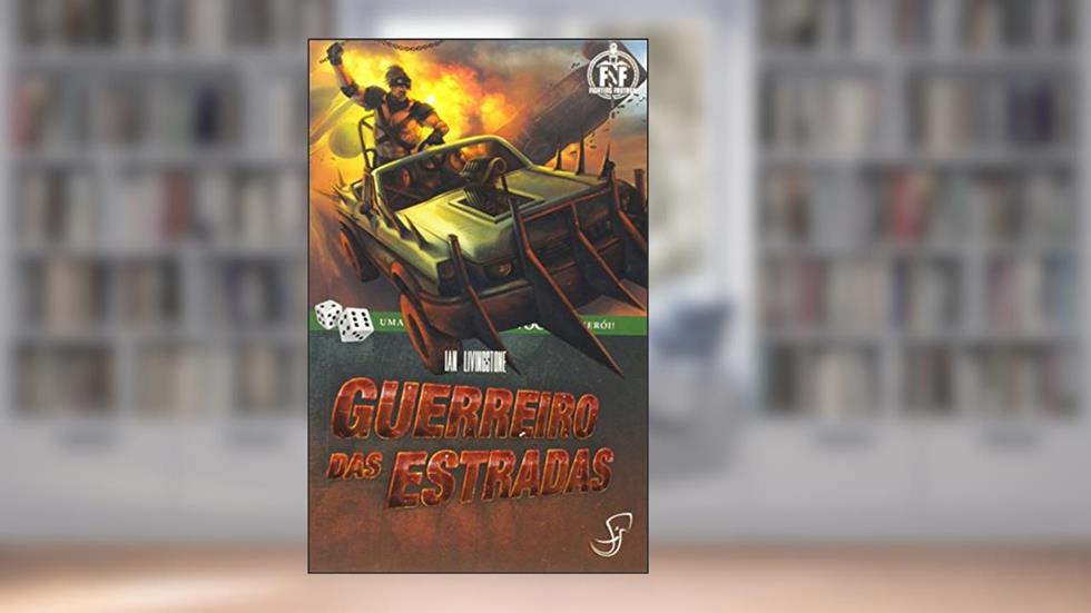 FF 17 - Guerreiro das Estradas, do autor Ian Livingstone