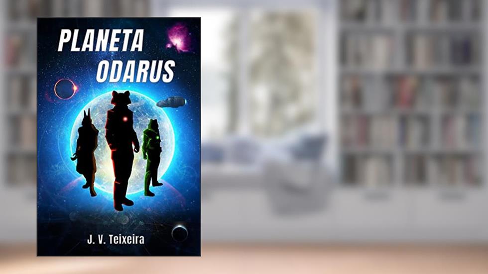Planeta Odarus, do autor J. V. Teixeira