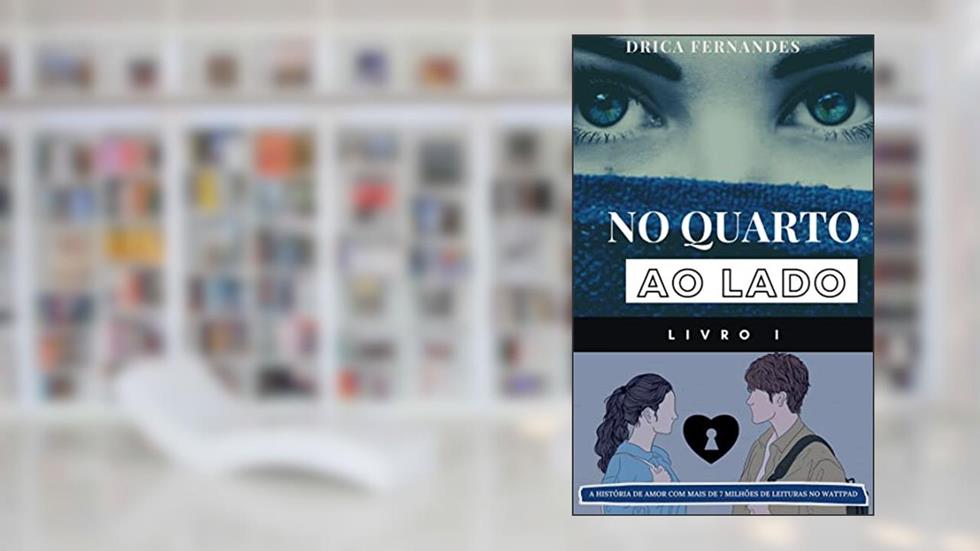 No Quarto ao Lado: Livro 1, do autor Drica Fernandes