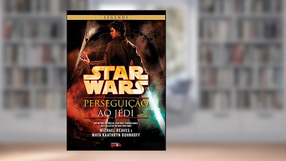 Star Wars: Perseguição ao Jedi, do autor Michael Reaves; Maya Kaathryn Bohnhoff