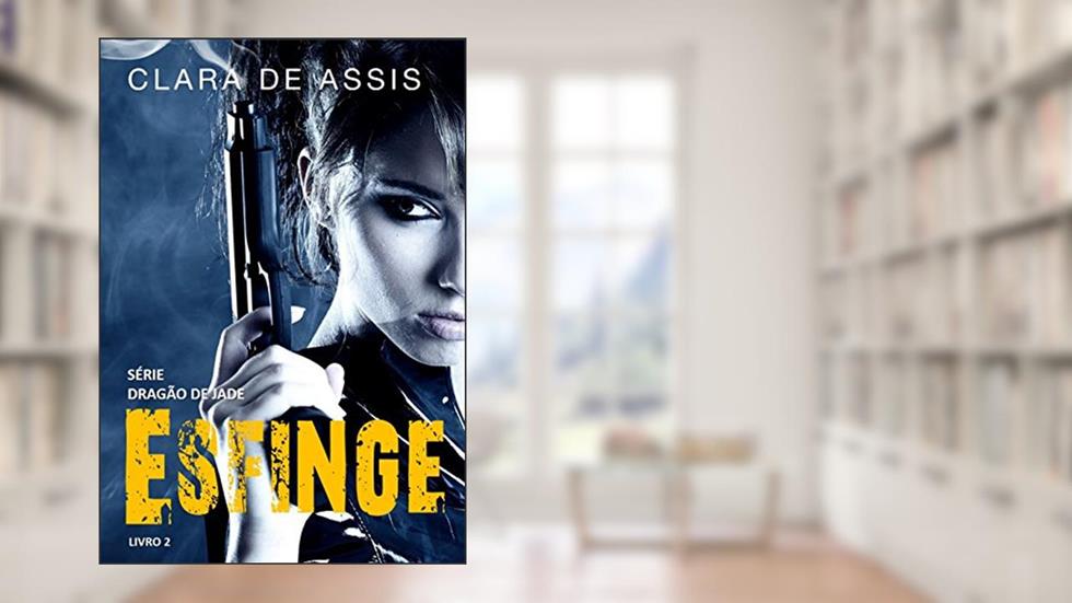 Esfinge (Dragão de Jade Livro 2), do autor Clara de Assis