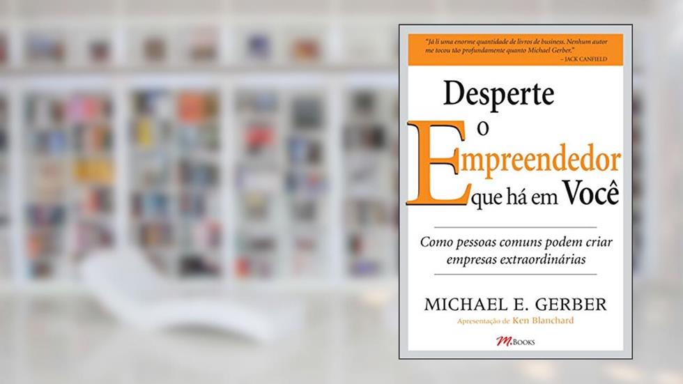 Desperte o empreendedor que há em você, do autor Michael E. Gerber