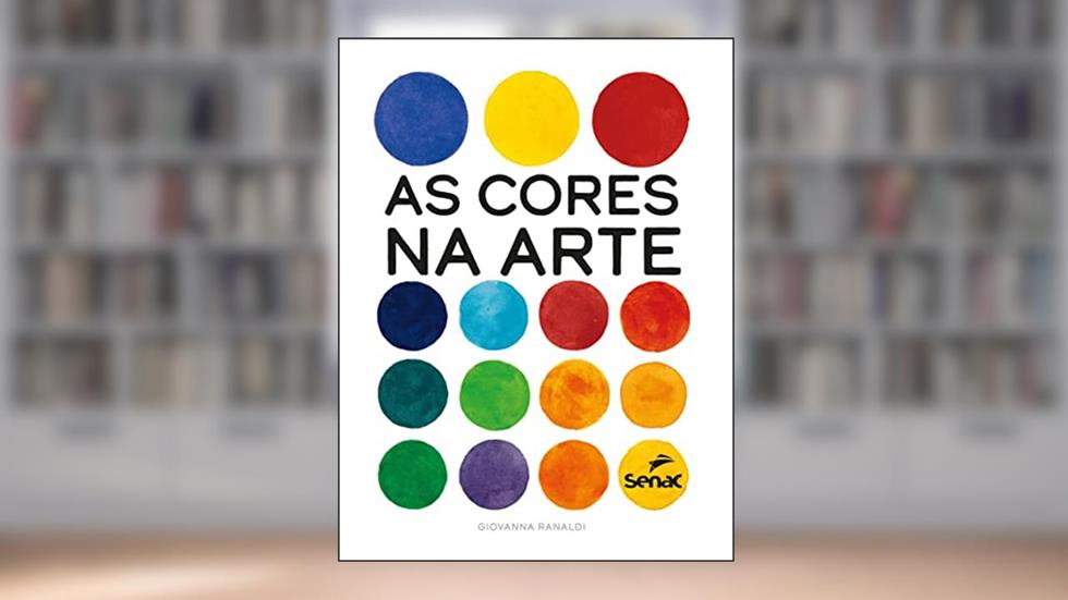 As cores na arte, do autor Giovanna Ranaldi