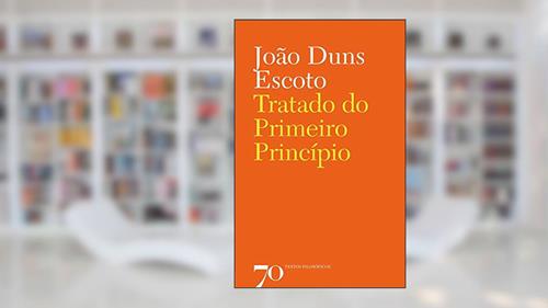 Capa de Tratado do Primeiro Princípio, do autor João Duns Escoto