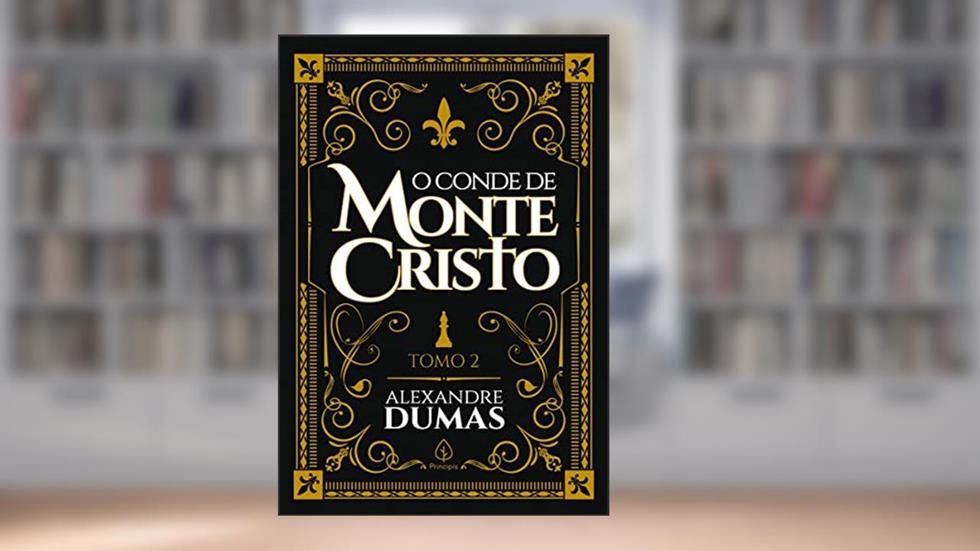 O conde de Monte Cristo - tomo 2, do autor Alexandre Dumas