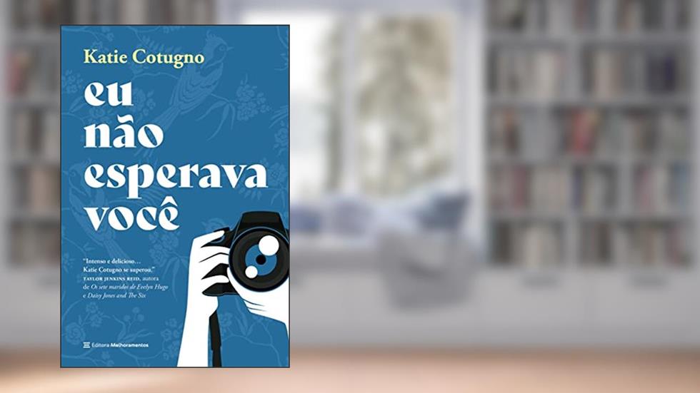 Eu não esperava você, do autor Katie Cotugno