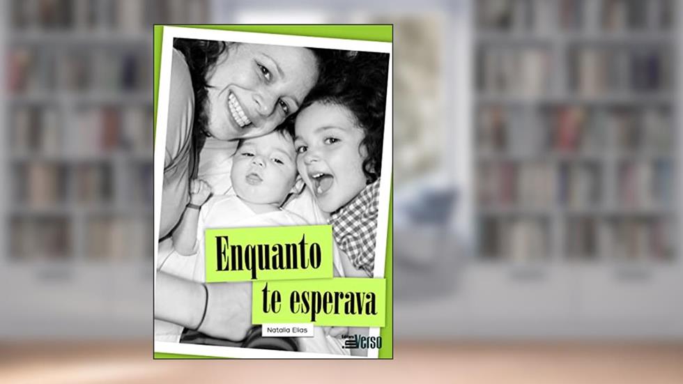 Enquanto te Esperava., do autor Natalia Pires Costabile Elias