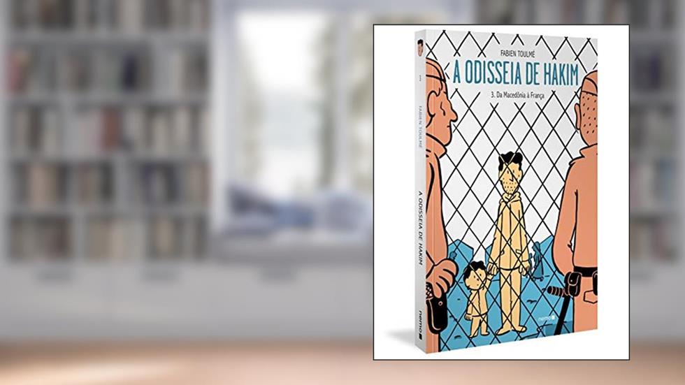 A odisseia de Hakim Vol. 3: Da Macedônia à França: Volume 3, do autor Fabien Toulmé