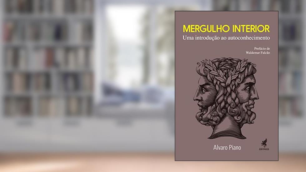 Mergulho Interior: Uma introdução ao autoconhecimento, do autor Alvaro Piano