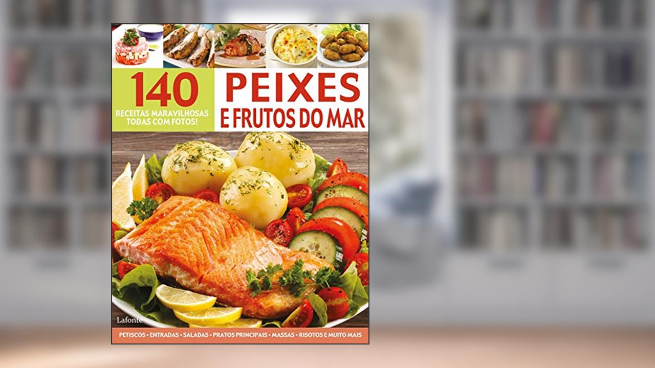 Receitas Maravilhosas Peixes e Frutos do Mar, do autor Editora Lafonte