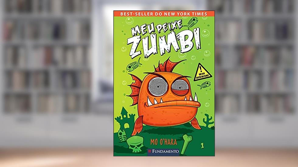 Meu Peixe Zumbi - Volume 1, do autor Mo O'Hara